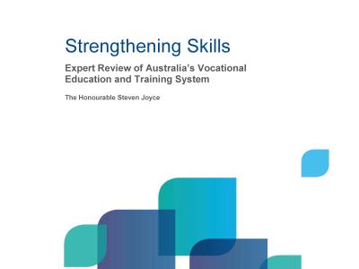 Strengthening Skills: Expert Review of Australia’s Vocational Education and Training System